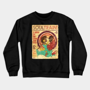 SOUL TRAIN A NIGHT FOR THE GROWN Crewneck Sweatshirt